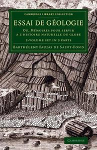 Essai De Geologie 2 Volume Set In 3 Pieces di Barthelemy Faujas-De-St-Fond edito da Cambridge University Press