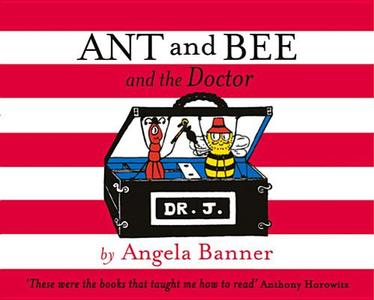 Ant and Bee and the Doctor di Angela Banner edito da EGMONT BOOKS UK