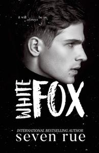 White Fox di Seven Rue edito da Lulu.com