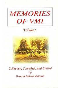 Memories of VMI: Volume I di Ursula Maria Mandel edito da Createspace