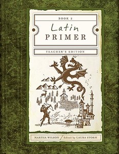 Latin Primer 2 Teacher Edition di Martha Wilson edito da CANON PR