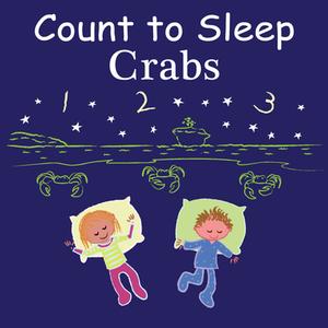 Count To Sleep Crabs di Adam Gamble, Mark Jasper edito da Our World Of Books