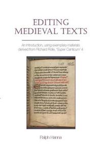 Editing Medieval Texts di Ralph Hanna edito da LIVERPOOL UNIV PR