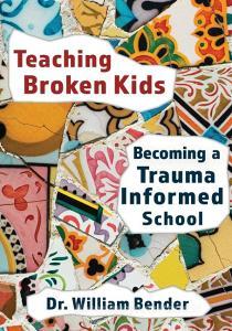 Teaching Broken Kids di William N Bender edito da Learning Sciences International