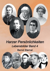Harzer Persönlichkeiten di Bernd Sternal edito da Books on Demand