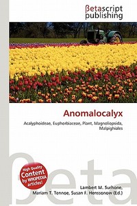 Anomalocalyx edito da Betascript Publishing