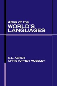 Atlas of the World's Languages edito da Taylor & Francis Ltd