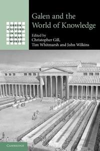 Galen and the World of Knowledge edito da Cambridge University Press