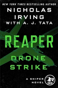 Reaper: Drone Strike di Nicholas Irving, A. J. Tata edito da ST MARTINS PR