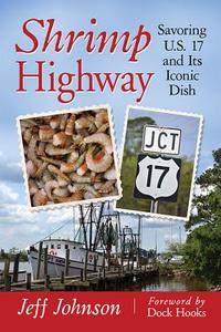 Shrimp Highway di Jeff Johnson edito da McFarland and Company, Inc.