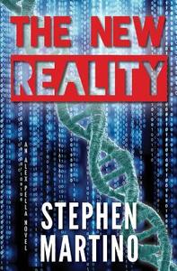 The New Reality: An Alex Pella Novel di Stephen Martino edito da LIGHT MESSAGES