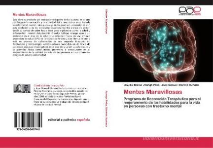 Mentes Maravillosas di Claudia Milena Arango Peña, Jose Manuel Moreno Hurtado edito da EAE