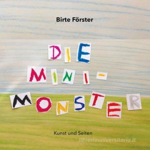 Die Minimonster di Birte Förster edito da Books on Demand