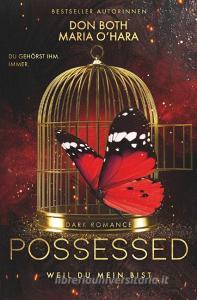 Possessed di Don Both, Maria O'Hara edito da A.P.P. Verlag