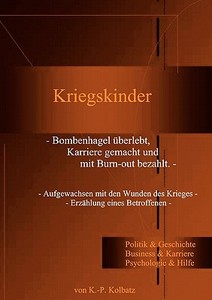 Kriegskinder di Klaus-Peter Kolbatz edito da Books on Demand