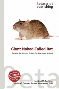 Giant Naked-Tailed Rat edito da Betascript Publishing