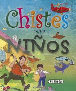Chistes Para Ninos edito da Susaeta Publishing, Inc.