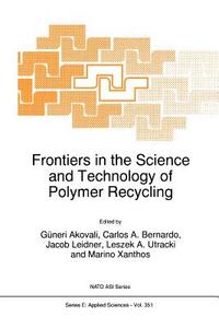 Frontiers in the Science and Technology of Polymer Recycling edito da Springer Netherlands