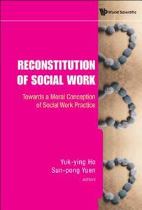 Reconstitution of Social Work edito da World Scientific Publishing Company