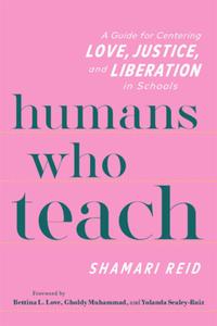 Humans Who Teach di Shamari Reid edito da Heinemann Educational Books