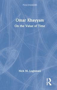 Omar Khayyam di Nick M. Loghmani edito da Taylor & Francis Ltd