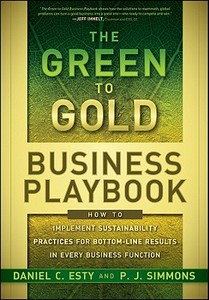 The Green to Gold Business Playbook di Daniel C. Esty, P.J. Simmons edito da John Wiley and Sons Ltd