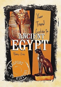 Your Travel Guide to Ancient Egypt di Nancy Raines Day edito da Runestone Press