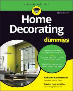 Home Decorating For Dummies di Patricia Hart McMillan, Katharine Kaye McMillan edito da John Wiley & Sons Inc