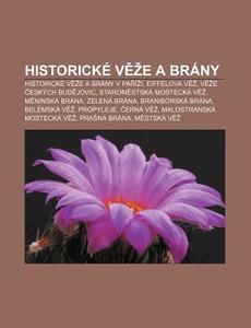 Historick Ve E A Br Ny: Historick Ve E di Zdroj Wikipedia edito da Books LLC, Wiki Series