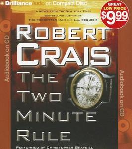 The Two Minute Rule di Robert Crais edito da Brilliance Audio