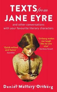 Texts from Jane Eyre di Daniel Mallory Ortberg edito da Little, Brown Book Group