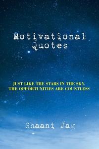Motivational Quotes di Shaani Jag edito da Xlibris Corporation