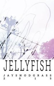 Jellyfish di Jay Snodgrass edito da Createspace