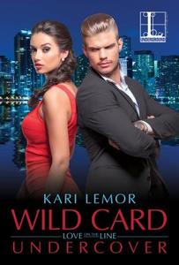 Wild Card Undercover di Kari Lemor edito da Kensington Publishing