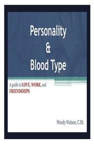 Personality & Blood Type di Wendy Watson edito da Avid Readers Publishing Group