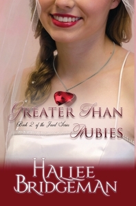 Greater Than Rubies di Hallee Bridgeman edito da Olivia Kimbrell Press (TM)