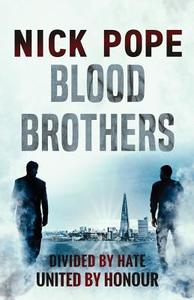 Blood Brothers di Nick Pope edito da Thistle Publishing