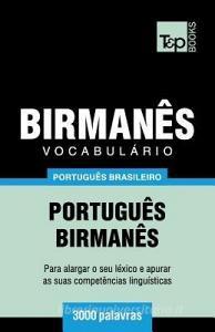 Vocabulário Português Brasileiro-Birmanês - 3000 Palavras di Andrey Taranov edito da T&P BOOKS
