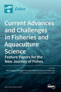 Current Advances and Challenges in Fisheries and Aquaculture Science edito da MDPI AG