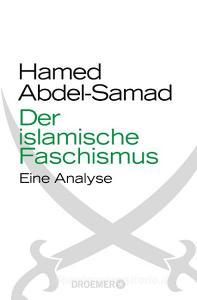 Der islamische Faschismus di Hamed Abdel-Samad edito da Droemer Taschenbuch