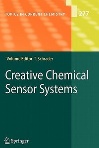 Creative Chemical Sensor Systems edito da Springer Berlin Heidelberg