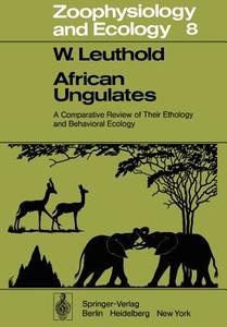 African Ungulates di Walter Leuthold edito da Springer Berlin Heidelberg