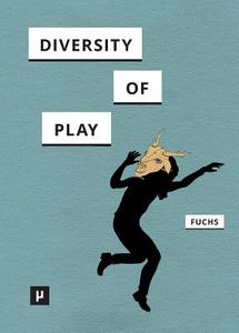 Diversity Of Play edito da Meson Press Eg
