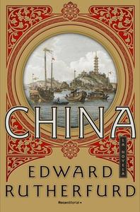 China di Edward Rutherfurd edito da ROCA EDIT