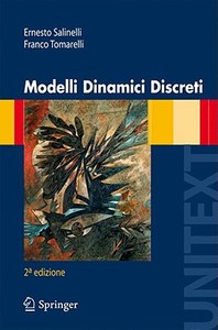 Modelli Dinamici Discreti di Ernesto Salinelli, Franco Tomarelli edito da Springer