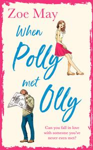 When Polly Met Olly di Zoe May edito da HarperCollins Publishers