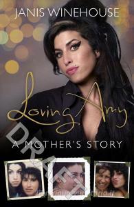Loving Amy di Janis Winehouse edito da Transworld Publ. Ltd UK