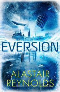 Eversion di Alastair Reynolds edito da Orion Publishing Co