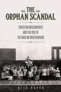 The Orphan Scandal di Beth Baron edito da Stanford University Press