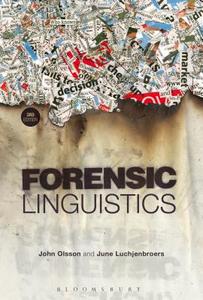 Forensic Linguistics di John Olsson, June Luchjenbroers edito da Bloomsbury Academic